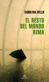 El resto del mundo rima / The Rest of The World Rhymes (Spanish Edition) by Carolina Bello, 9788439740070