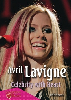 Avril Lavigne (Celebrity with Heart) - 9781598452044 by Jeff Burlingame, 9781598452044