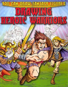 Drawing Heroic Warriors - 9781433940538 by Steve Sims, Steve Sims, 9781433940538