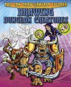 Drawing Dungeon Creatures by Steve Sims, Steve Sims, 9781433940583