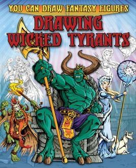 Drawing Wicked Tyrants by Steve Sims, Steve Sims, 9781433940675