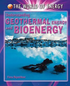 Understanding Geothermal Energy and Bioenergy by Fiona Reynoldson, 9781433941214
