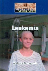 Leukemia - 9781420502862 by Melissa Abramovitz, 9781420502862