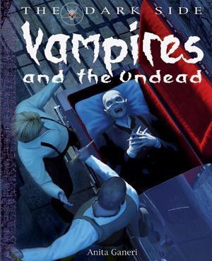 Vampires and the Undead - 9781615318995 by Anita Ganeri, 9781615318995