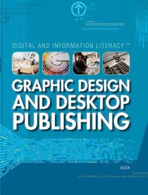 Graphic Design and Desktop Publishing by Joan Oleck, 9781435894259