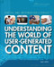 Understanding the World of User-Generated Content by Emily Popek, 9781435894310