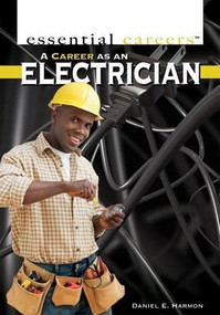 A Career as an Electrician - 9781435894709 by Daniel E. Harmon, 9781435894709