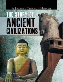 The Story of Ancient Civilizations by Philip Brooks, 9781448806249
