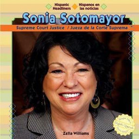 Sonia Sotomayor (Bilingual Edition) by Zella Williams, 9781448807116
