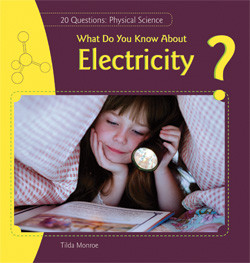 What Do You Know About Electricity? - 9781448812486 by Tilda Monroe, 9781448812486