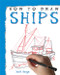 How to Draw Ships - 9781448815999 by Mark Bergin, 9781448815999