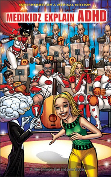 Medikidz Explain ADHD - 9781448818334 by Dr. Kim Chilman-Blair, John Taddeo, 9781448818334