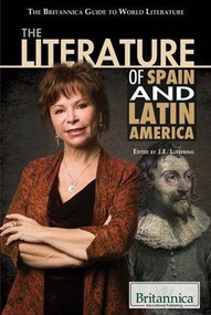 The Literature of Spain and Latin America by J. E. Luebering Manager and Senior Editor, Literature, 9781615301058