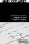 The Britannica Guide to Algebra and Trigonometry by William L. Hosch Associate Editor, Science and Technology, 9781615301133