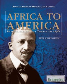 Africa to America by Jeff Wallenfeldt Manager, Geography and History, 9781615301263