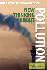New Thinking About Pollution by Robert Curley Manager, Science and Technology, 9781615301355
