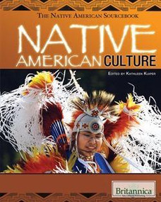 Native American Culture - 9781615301386 by Kathleen Kuiper Manager, Arts and Culture, 9781615301386