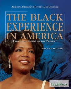 The Black Experience in America by Jeff Wallenfeldt Manager, Geography and History, 9781615301461