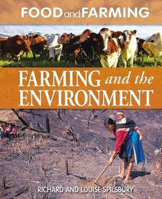 Farming and the Environment by Louise Spilsbury, Richard Spilsbury, 9781615325771