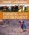 Farming and the Environment by Louise Spilsbury, Richard Spilsbury, 9781615325771