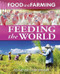 Feeding the World by Louise Spilsbury, Richard Spilsbury, 9781615325795