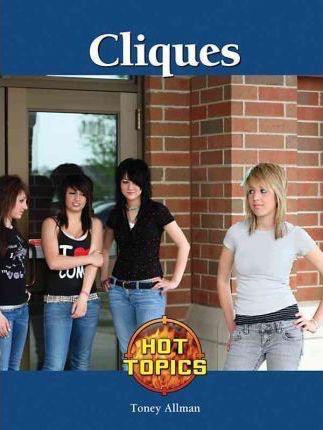 Cliques - 9781420503081 by Toney Allman, 9781420503081