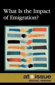 What Is the Impact of Emigration? - 9780737746969 by Olivia Ferguson, 9780737746969