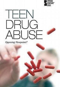 Teen Drug Abuse by David Erik Nelson, 9780737749922