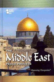 The Middle East Peace Process by Susan C. Hunnicutt, 9780737749762