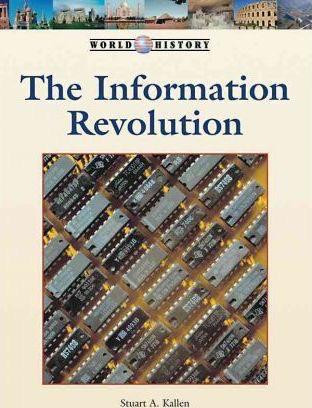 The Information Revolution - 9781420501636 by Stuart A. Kallen, 9781420501636