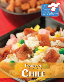Foods of Chile by Barbara Sheen, 9780737754216