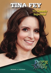 Tina Fey (TV Comedy Superstar) by Michael A. Schuman, 9780766035577
