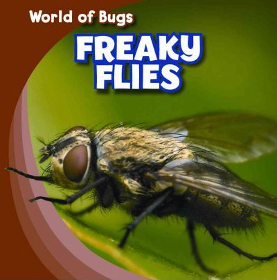Freaky Flies - 9781433945960 by Greg Roza, 9781433945960