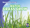 Watch Grass Grow by Kristen Rajczak Nelson, 9781433948275
