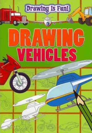 Drawing Vehicles - 9781433950773 by Trevor Cook, Lisa Miles, 9781433950773