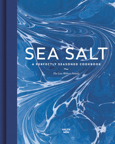 Sea Salt (A Perfectly Seasoned Cookbook) by Lea-Wilson Family, 9780711265745