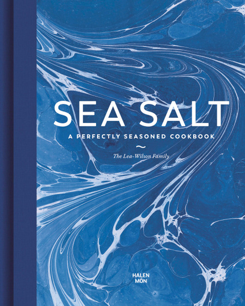 Sea Salt (A Perfectly Seasoned Cookbook) by Lea-Wilson Family, 9780711265745