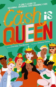 Cash is Queen (A Girl's Guide to Securing, Spending and Stashing Cash) by Davinia Tomlinson, Andrea Oerter, 9780711276369