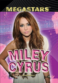 Miley Cyrus - 9781435835733 by Diane Bailey, 9781435835733