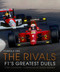 Formula One: The Rivals (F1's Greatest Duels) by Tony Dodgins, Mark Webber, 9780711280717