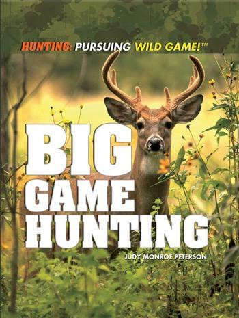 Big Game Hunting - 9781448812400 by Judy Monroe Peterson, 9781448812400