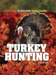 Turkey Hunting - 9781448812448 by Kate Canino, 9781448812448
