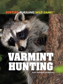 Varmint Hunting by Judy Monroe Peterson, 9781448812455