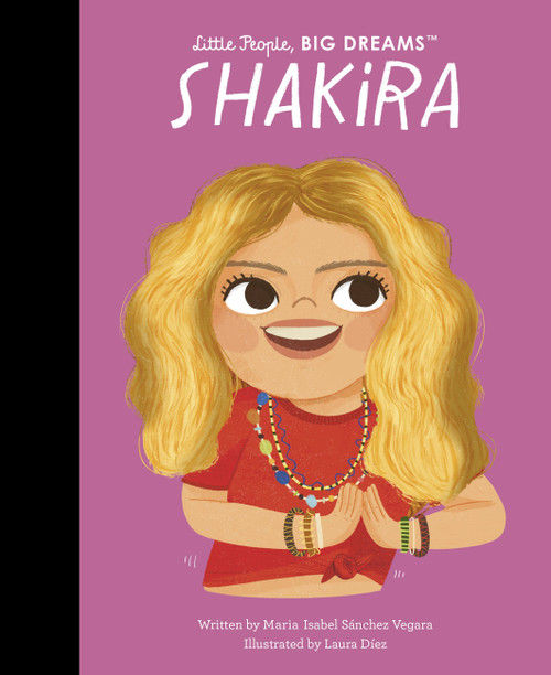 Shakira - 9780711283107 by Maria Isabel Sanchez Vegara, Laura Díez, 9780711283107