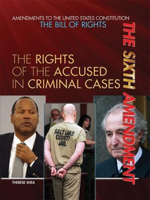 The Sixth Amendment by Therese M. Shea, 9781448812615