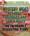 Mystery Meat: Hot Dogs, Sausages, and Lunch Meats by Stephanie Watson, 9781448812684