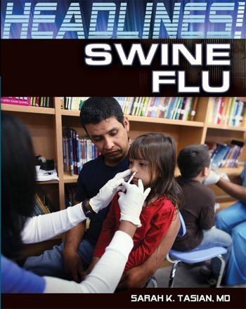 Swine Flu by Dr. Sarah K. Tasian, 9781448812929