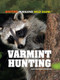 Varmint Hunting - 9781448822751 by Judy Monroe Peterson, 9781448822751