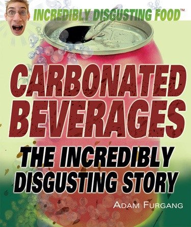 Carbonated Beverages - 9781448822829 by Adam Furgang, 9781448822829