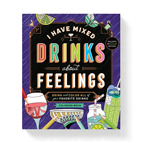I Have Mixed Drinks About Feelings Coloring Book by Brass Brass Monkey, Galison, 9780735374478